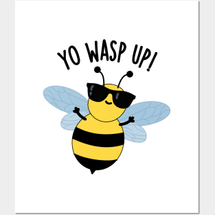Yo Wasp Up Funny Bug Puns Posters and Art